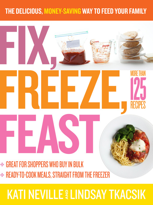 Title details for Fix, Freeze, Feast by Kati Neville - Wait list